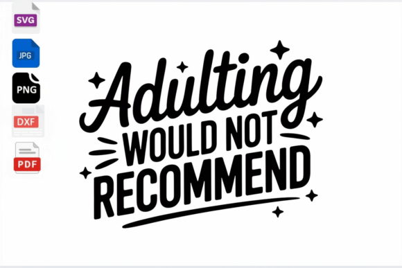 Adulting Would Not Recommend SVG Review