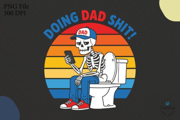 Doing Dad Shit Funny Skeleton SVG Vector Graphics